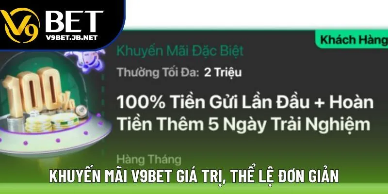 Khuyến mãi V9bet giá trị, thể lệ đơn giản